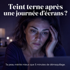 Teint terne après une journée d'écrans
